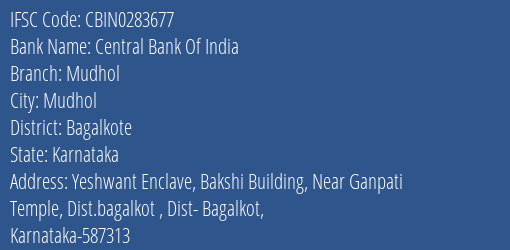 Central Bank Of India Mudhol Branch Bagalkote IFSC Code CBIN0283677
