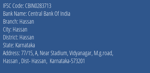 Central Bank Of India Hassan Branch, Branch Code 283713 & IFSC Code CBIN0283713