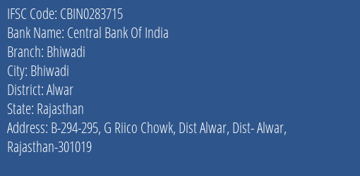 Central Bank Of India Bhiwadi Branch Alwar IFSC Code CBIN0283715