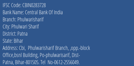 Central Bank Of India Phulwarisharif Branch Patna IFSC Code CBIN0283728