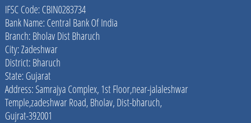 Central Bank Of India Bholav Dist Bharuch Branch Bharuch IFSC Code CBIN0283734