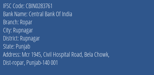 Central Bank Of India Ropar Branch Rupnagar IFSC Code CBIN0283761