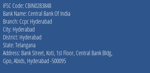 Central Bank Of India Ccpc Hyderabad Branch, Branch Code 283848 & IFSC Code CBIN0283848