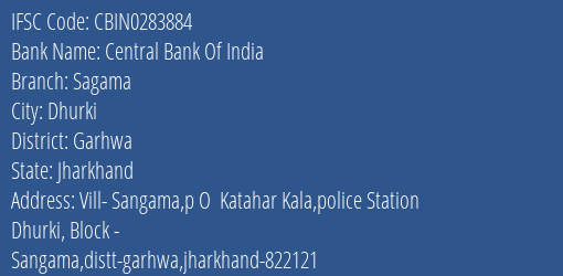 Central Bank Of India Sagama Branch Garhwa IFSC Code CBIN0283884