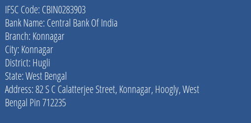 Central Bank Of India Konnagar Branch, Branch Code 283903 & IFSC Code CBIN0283903