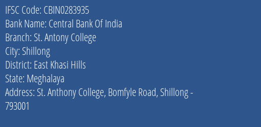 Central Bank Of India St. Antony College Branch IFSC Code