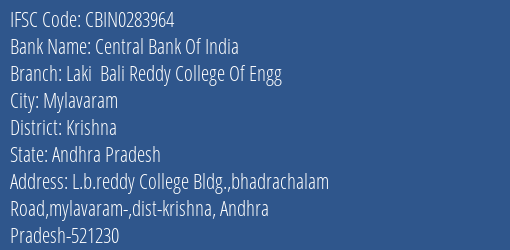 Central Bank Of India Laki Bali Reddy College Of Engg Branch Krishna IFSC Code CBIN0283964