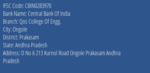 Central Bank Of India Qos College Of Engg. Branch Prakasam IFSC Code CBIN0283970