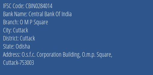 Central Bank Of India O M P Square Branch, Branch Code 284014 & IFSC Code CBIN0284014