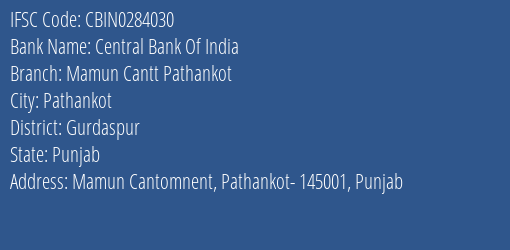 Central Bank Of India Mamun Cantt Pathankot Branch Gurdaspur IFSC Code CBIN0284030