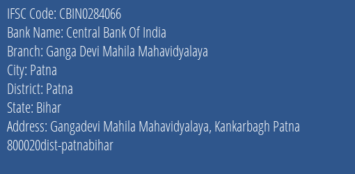 Central Bank Of India Ganga Devi Mahila Mahavidyalaya Branch Patna IFSC Code CBIN0284066