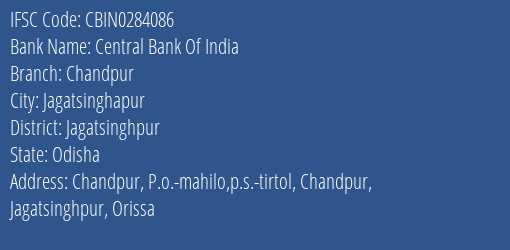 Central Bank Of India Chandpur Branch Jagatsinghpur IFSC Code CBIN0284086