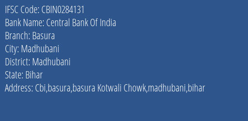 Central Bank Of India Basura Branch Madhubani IFSC Code CBIN0284131