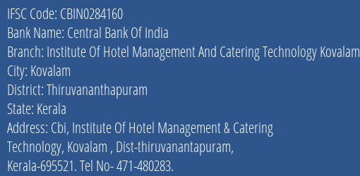 Central Bank Of India Institute Of Hotel Management And Catering Technology Kovalam Branch Thiruvananthapuram IFSC Code CBIN0284160