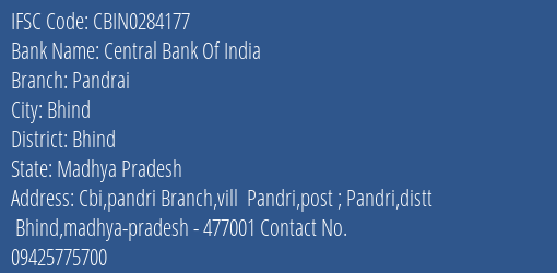 Central Bank Of India Pandrai Branch Bhind IFSC Code CBIN0284177