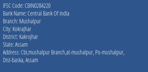 Central Bank Of India Mushalpur, Kakrojhar IFSC Code CBIN0284220