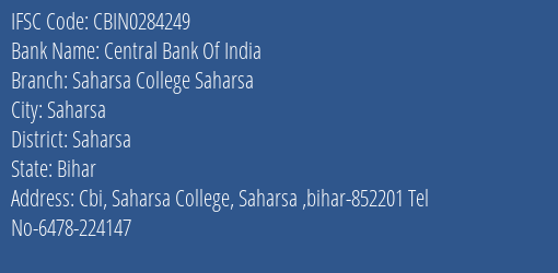 Central Bank Of India Saharsa College Saharsa Branch Saharsa IFSC Code CBIN0284249