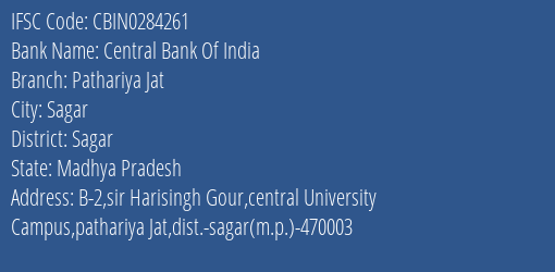 Central Bank Of India Pathariya Jat Branch Sagar IFSC Code CBIN0284261