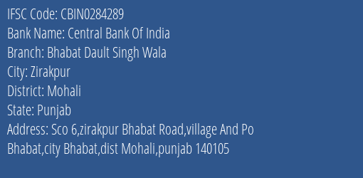 Central Bank Of India Bhabat Dault Singh Wala Branch Mohali IFSC Code CBIN0284289