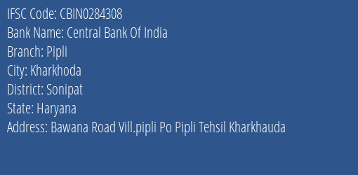 Central Bank Of India Pipli Branch Sonipat IFSC Code CBIN0284308