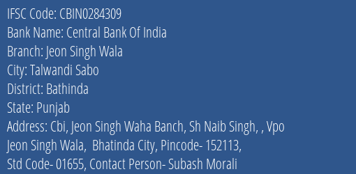 Central Bank Of India Jeon Singh Wala Branch Bathinda IFSC Code CBIN0284309