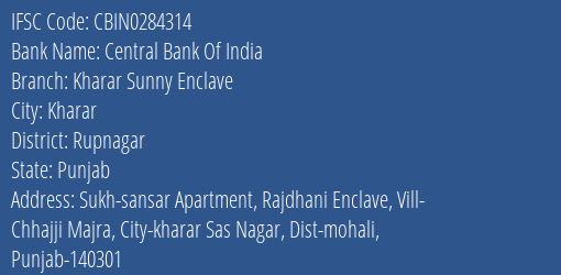 Central Bank Of India Kharar Sunny Enclave Branch, Branch Code 284314 & IFSC Code Cbin0284314