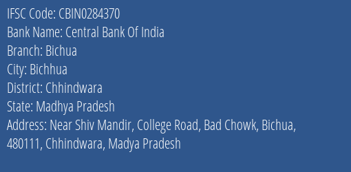 Central Bank Of India Bichua Branch Chhindwara IFSC Code CBIN0284370