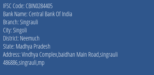 Central Bank Of India Singrauli Branch Neemuch IFSC Code CBIN0284405
