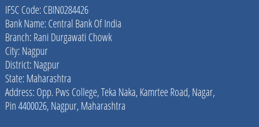 Central Bank Of India Rani Durgawati Chowk Branch Nagpur IFSC Code CBIN0284426