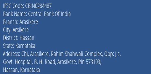 Central Bank Of India Arasikere Branch Hassan IFSC Code CBIN0284487