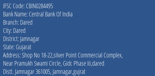Central Bank Of India Dared Branch Jamnagar IFSC Code CBIN0284495