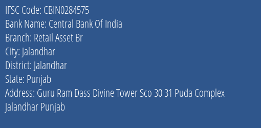 Central Bank Of India Retail Asset Br Branch Jalandhar IFSC Code CBIN0284575