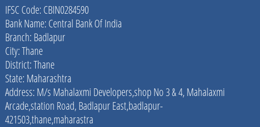 Central Bank Of India Badlapur Branch Thane IFSC Code CBIN0284590