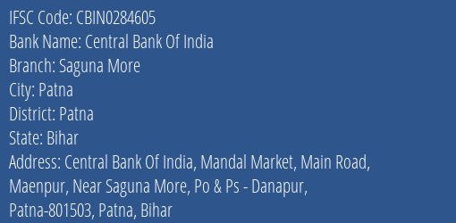 Central Bank Of India Saguna More Branch Patna IFSC Code CBIN0284605