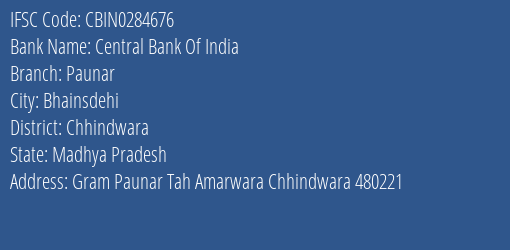 Central Bank Of India Paunar Branch Chhindwara IFSC Code CBIN0284676