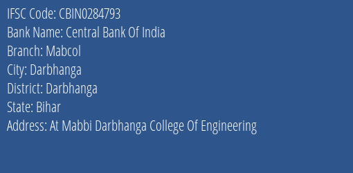 Central Bank Of India Mabcol Branch Darbhanga IFSC Code CBIN0284793