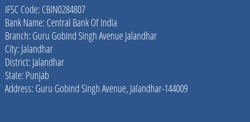 Central Bank Of India Guru Gobind Singh Avenue Jalandhar Branch Jalandhar IFSC Code CBIN0284807