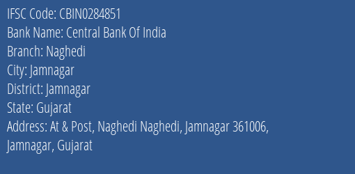 Central Bank Of India Naghedi Branch Jamnagar IFSC Code CBIN0284851