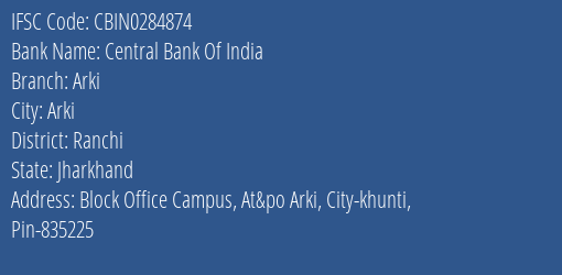 Central Bank Of India Arki Branch Ranchi IFSC Code CBIN0284874