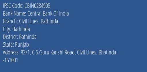 Central Bank Of India Civil Lines Bathinda Branch Bathinda IFSC Code CBIN0284905