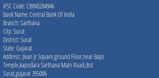 Central Bank Of India Sarthana Branch Surat IFSC Code CBIN0284946