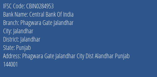 Central Bank Of India Phagwara Gate Jalandhar Branch Jalandhar IFSC Code CBIN0284953