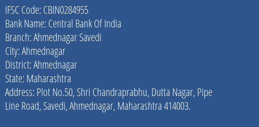 Central Bank Of India Ahmednagar Savedi Branch, Branch Code 284955 & IFSC Code CBIN0284955