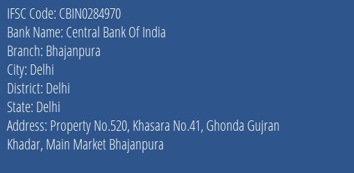 Central Bank Of India Bhajanpura Branch Delhi IFSC Code CBIN0284970