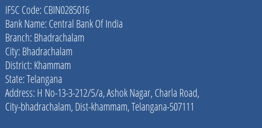 Central Bank Of India Bhadrachalam Branch Khammam IFSC Code CBIN0285016
