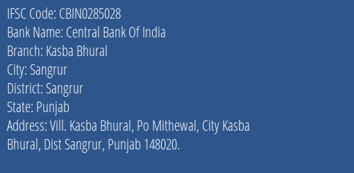Central Bank Of India Kasba Bhural Branch Sangrur IFSC Code CBIN0285028