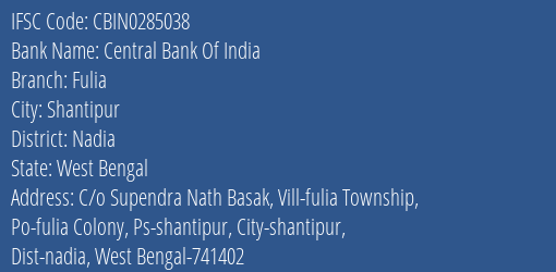 Central Bank Of India Fulia Branch Nadia IFSC Code CBIN0285038