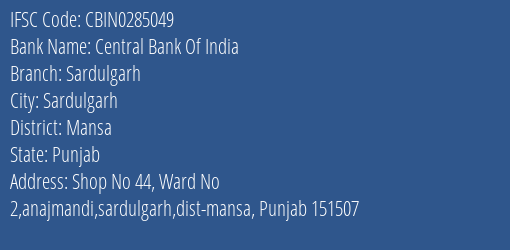 Central Bank Of India Sardulgarh Branch, Branch Code 285049 & IFSC Code Cbin0285049