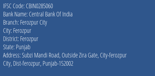 Central Bank Of India Ferozpur City Branch Ferozpur IFSC Code CBIN0285060