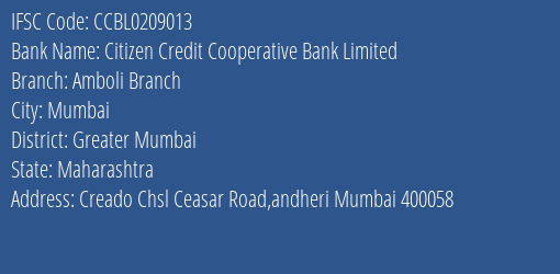 Citizen Credit Cooperative Bank Limited Amboli Branch Branch, Branch Code 209013 & IFSC Code CCBL0209013